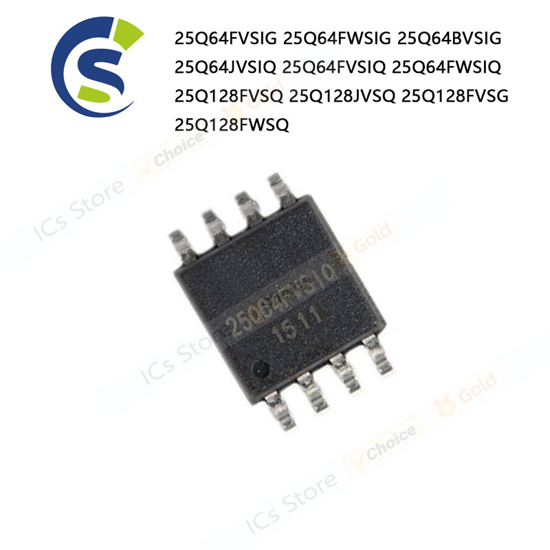 100% ใหม่ W 25Q64FVSIG 25Q64FWSIG 25Q64BVSIG 25Q64JVSIQ 25Q64FVSIQ 25Q128FVSIQ-8SQ