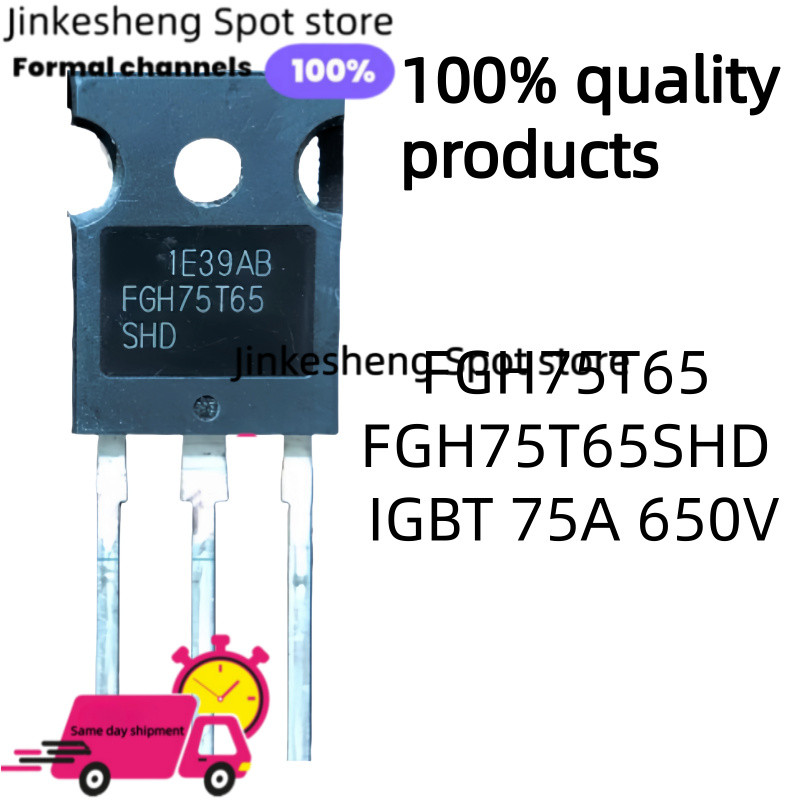 5 ยูนิต-10 ยูนิต 100% ใหม่เดิม FGH75T65 FGH75T65SHD IGBT 75A 650V ที่ดีที่สุดสต็อก