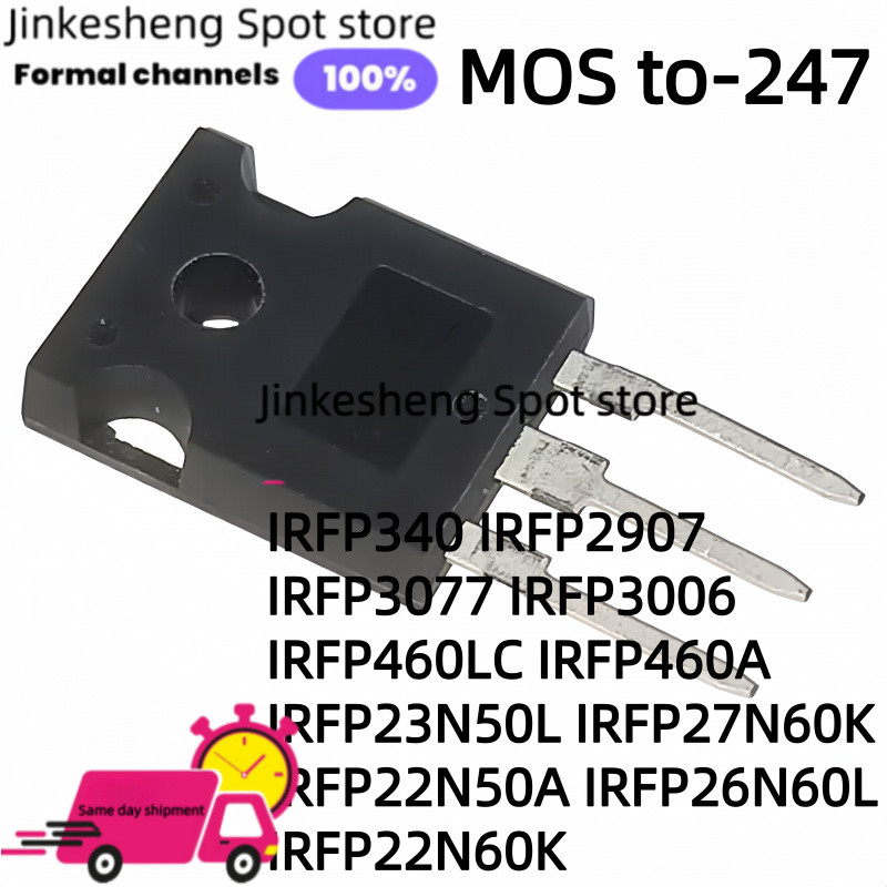 5PCS IRFP340 IRFP2907 IRFP3077 IRFP3006 IRFP460LC IRFP460A IRFP23N50L IRFP27N60K IRFP22N50A IRFP26N6