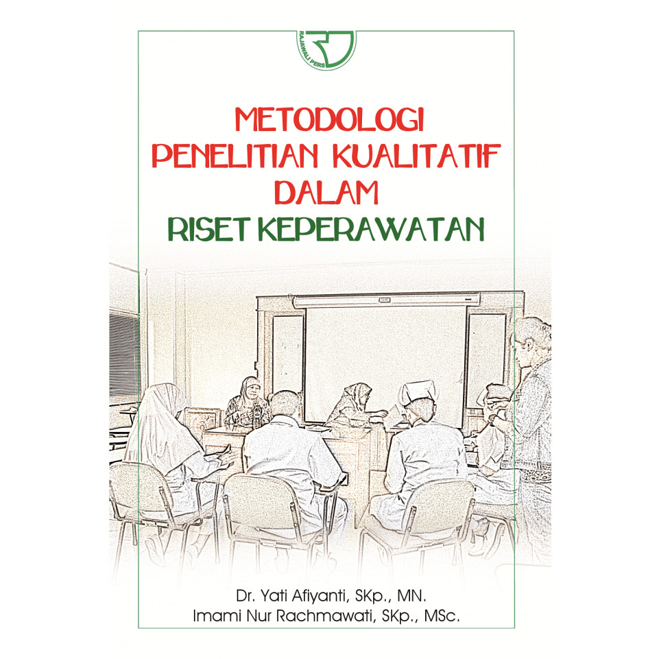 วิธีวิจัยวิทยาในวิจัยการพยาบาล – Yati Afiyanti RAJAWALI