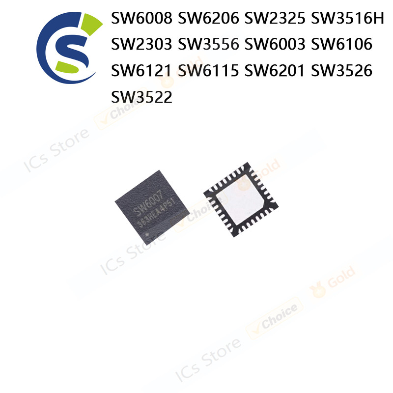 1PCS 100% ใหม่ SW6008 SW6206 SW2325 SW3516H SW2303 SW3556 SW6003 SW6106 SW6121 SW6115 SW6201 SW3526 