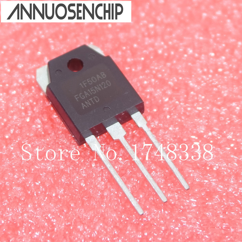 10 ชิ้น FGA15N120 FGA15N120ANTD 15N120 TO-247 คุณภาพดีที่สุด
