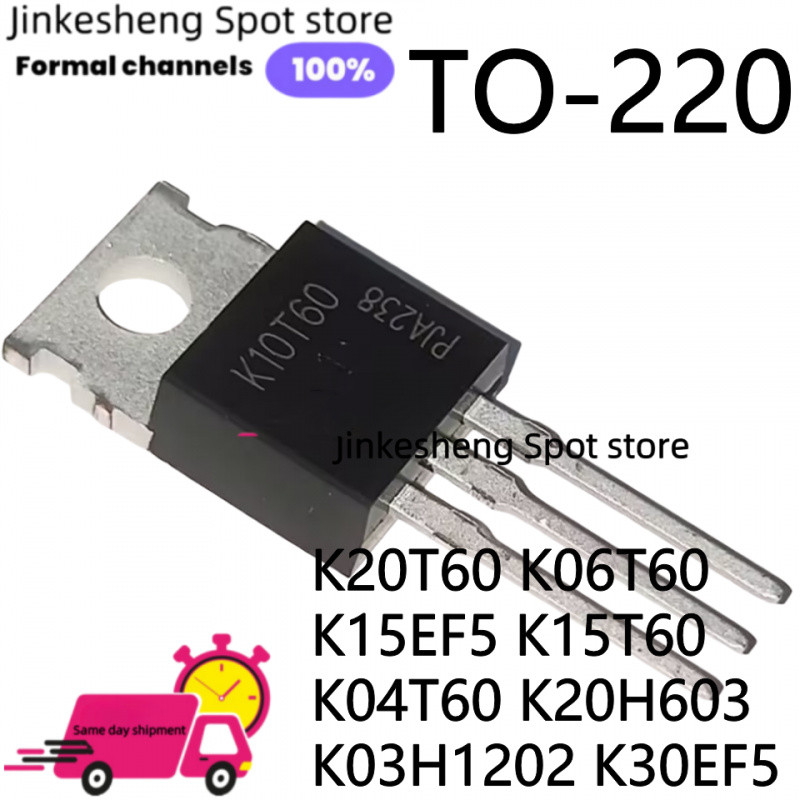 10PCS ใหม่ IKP K20T60 K06T60 IKP10T60 K10T60 K15EF5 K15T60 K04T60 K20H603 K03H1202 K30EF5 TO-220 FET