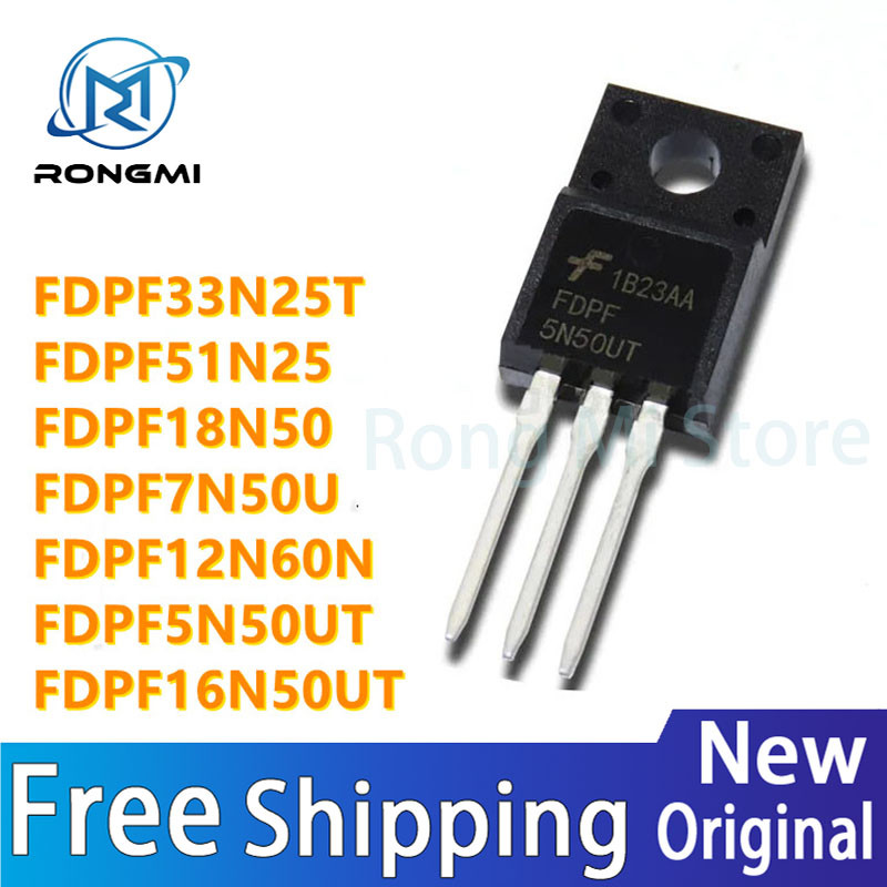 10 ชิ้น FDPF33N25T FDPF51N25 FDPF18N50 FDPF7N50U FDPF12N60N FDPF5N50UT FDPF16N50UT TO-220F ชิป IC ขา