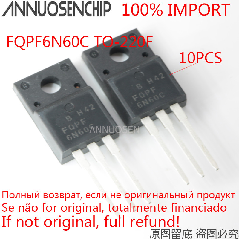 10PCS FQPF6N60C 6N60 FQPF6N60 TO-220F 6A 600V คุณภาพดีที่สุดและ