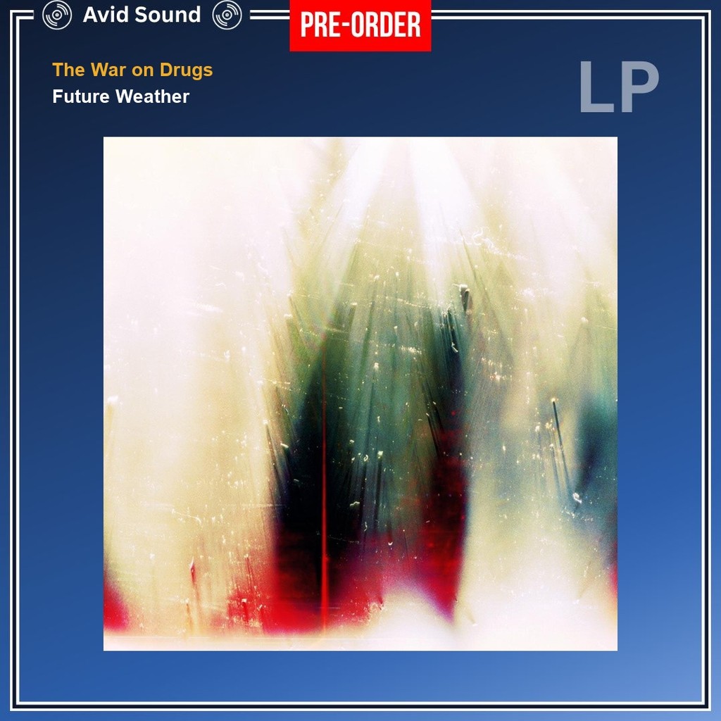 Pre-Order แผ่นเสียง The War on Drugs Future Weather ใหม่ ซีล The War on Drugs Vinyl LP