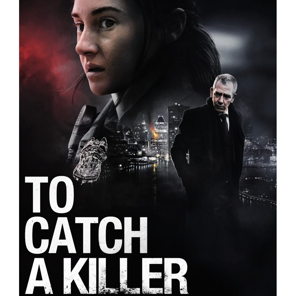 To Catch a Killer ไล่ล่าฆาตกร (2023) Bluray ⭐6.9/10 Shailene Woodley