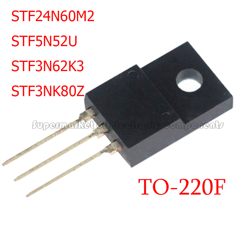 5PCS STF24N60M2 TO-220F 24N60M2 STF24N60 STF5N52U F5N52U STF5N52 STF3N62K3 F3N62K3N62K3N62K3N62K80Z3