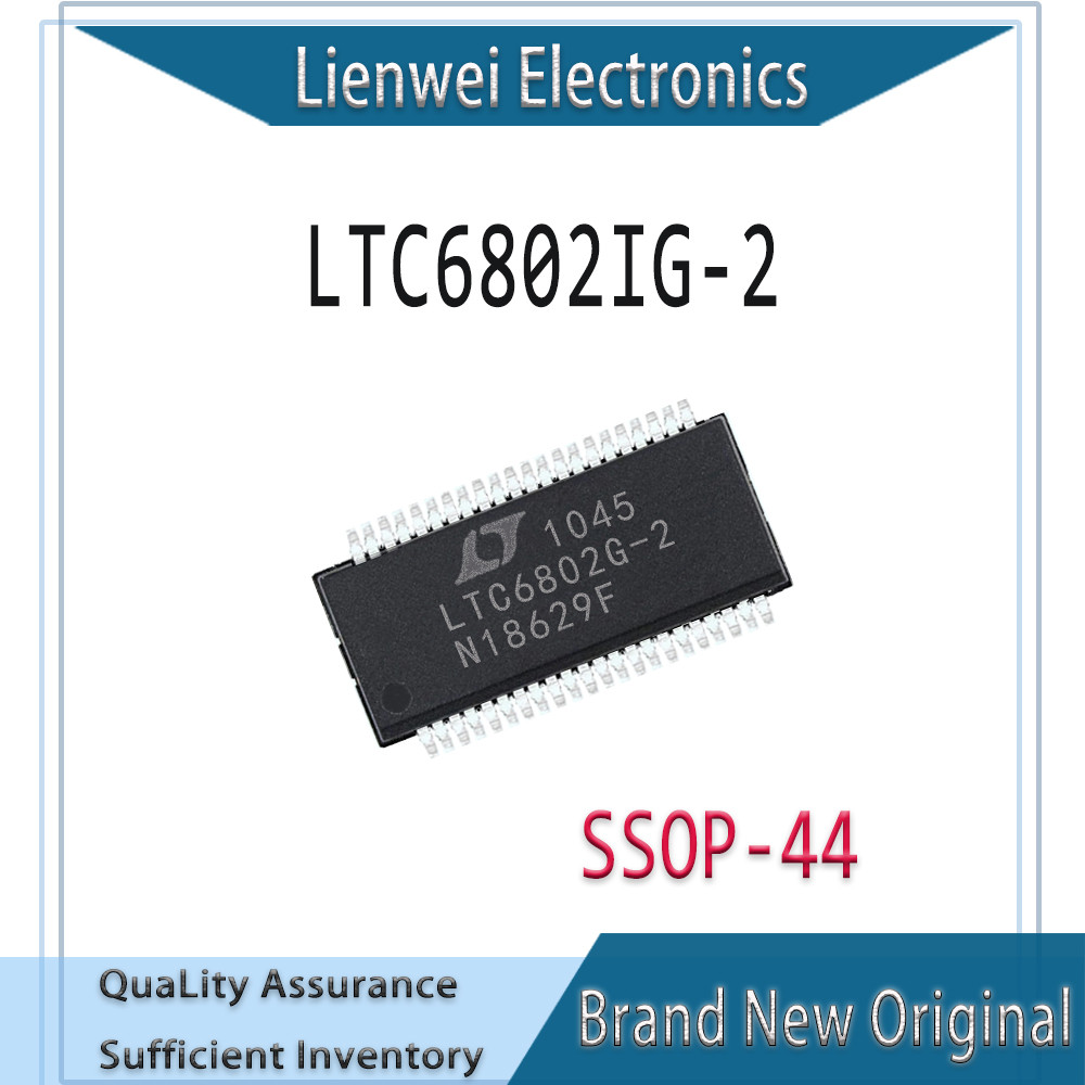 (1-10 ชิ้น) 100% ใหม่ Original LTC6802G LTC6802IG-2 LTC6802G-2 IC Chipset SSOP-44