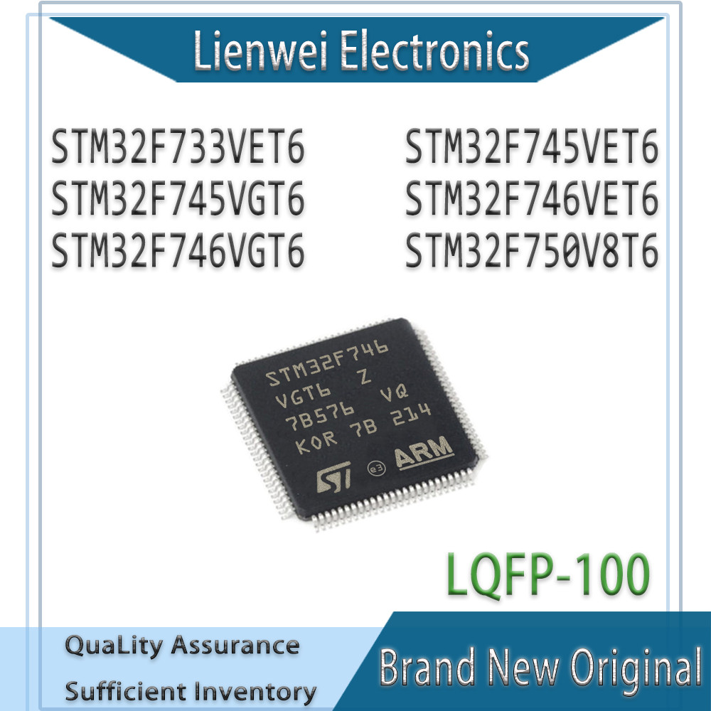 100% ใหม่ STM32F733VET6 STM32F745VET6 STM32F745VGT6 STM32F746VET6 STM32F746VGT6 STM32F750V8T6 IC MCU