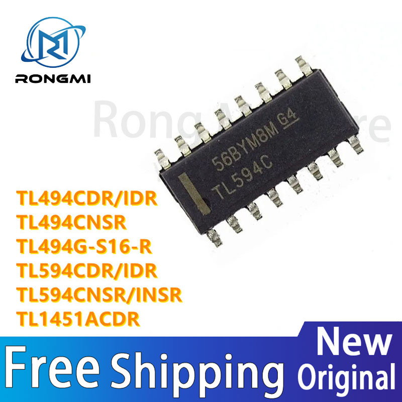 10 ชิ้น/ล็อตใหม่ TL494CDR IDR TL494CNSR TL494G-S16-R TL594CDR IDR TL594CNSR INSR TL1451ACDR SOPIn สต