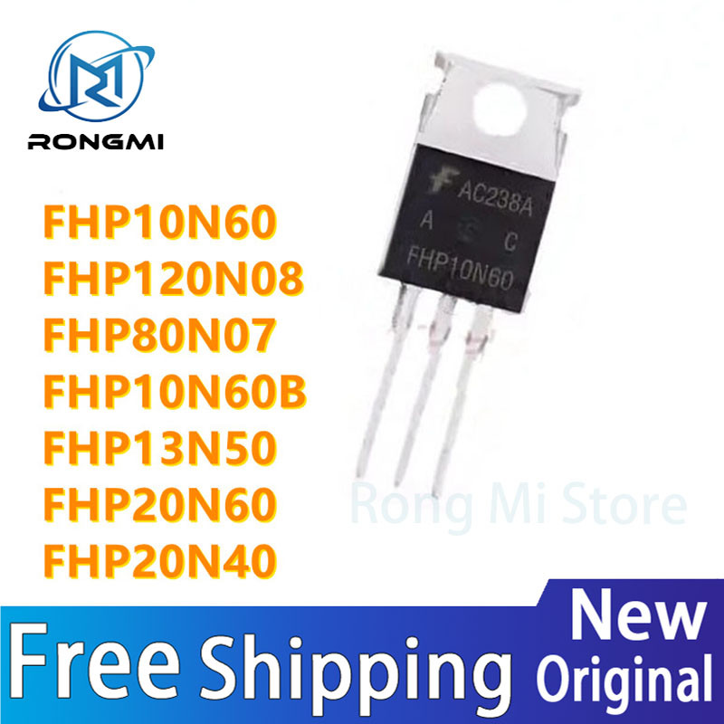 10 ชิ้น FHP10N60 FHP10N60B FHP13N50 FHP20N40 FHP20N60 FHP80N07 FHP120N08 TO-220 ชิป IC ในสต็อก