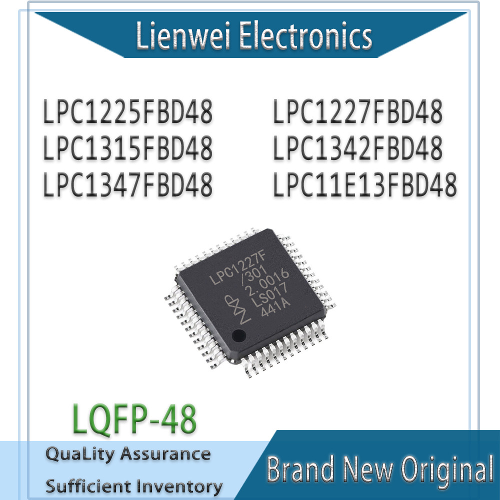 100% ใหม่ Original LPC1225FBD48 LPC1227FBD48 LPC1315FBD48 LPC1342FBD48 LPC1347FBD48 LPC11E13FBD48 IC
