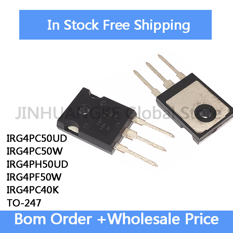 10 ชิ้น IRG4PC50UD IRG4PC50W IRG4PH50UD IRG4PF50W IRG4PC40K TO-247 IC ในสต็อกขายส่ง