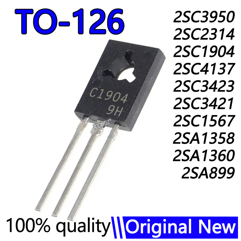 ยี่ห้อใหม่ 10 ชิ้น/ล็อต 2SC3950 TO-126 C3950 TO-126F 2SC2314 2SC1904 TO126F 2SA899 2SC4137 2SC1567 2