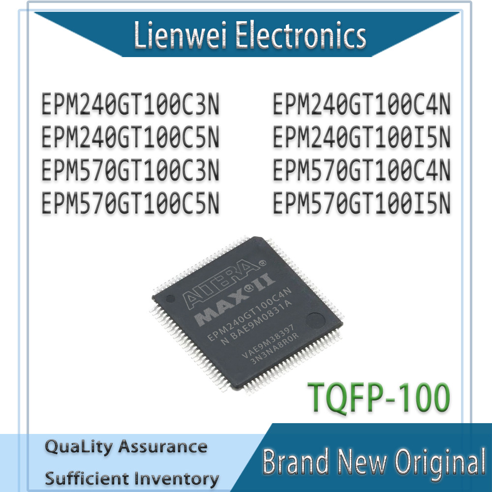 100% ใหม่ EPM240GT100C3N EPM240GT100C4N EPM240GT100C5N EPM240GT100I5N EPM570GT100C3N EPM570GT100C3N 