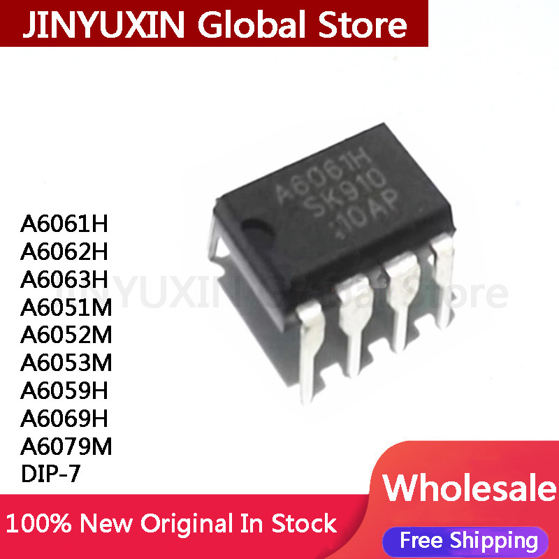 10pcs A6061H A6062H A6063H A6051M A6052M A6053M A6059H A6069H A6079M DIP-7 ชิป IC ในสต็อกขายส่ง