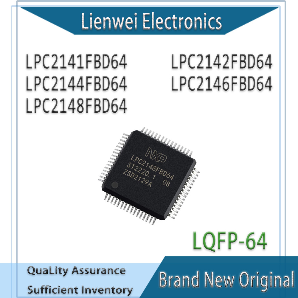 100% ใหม่ Original LPC2141FBD64 LPC2142FBD64 LPC2144FBD64 LPC2146FBD64 LPC2148FBD64 IC MCU ชิปเซ็ต L