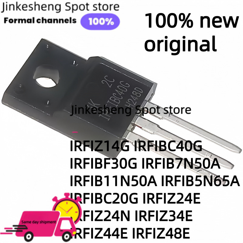 10PCS ใหม่ IRFIZ14G IRFIBC40G IRFIBF30G IRFIB7N50A IRFIB11N50A IRFIB5N65A IRFIBC20G IRFIZ24E IRFIZ24