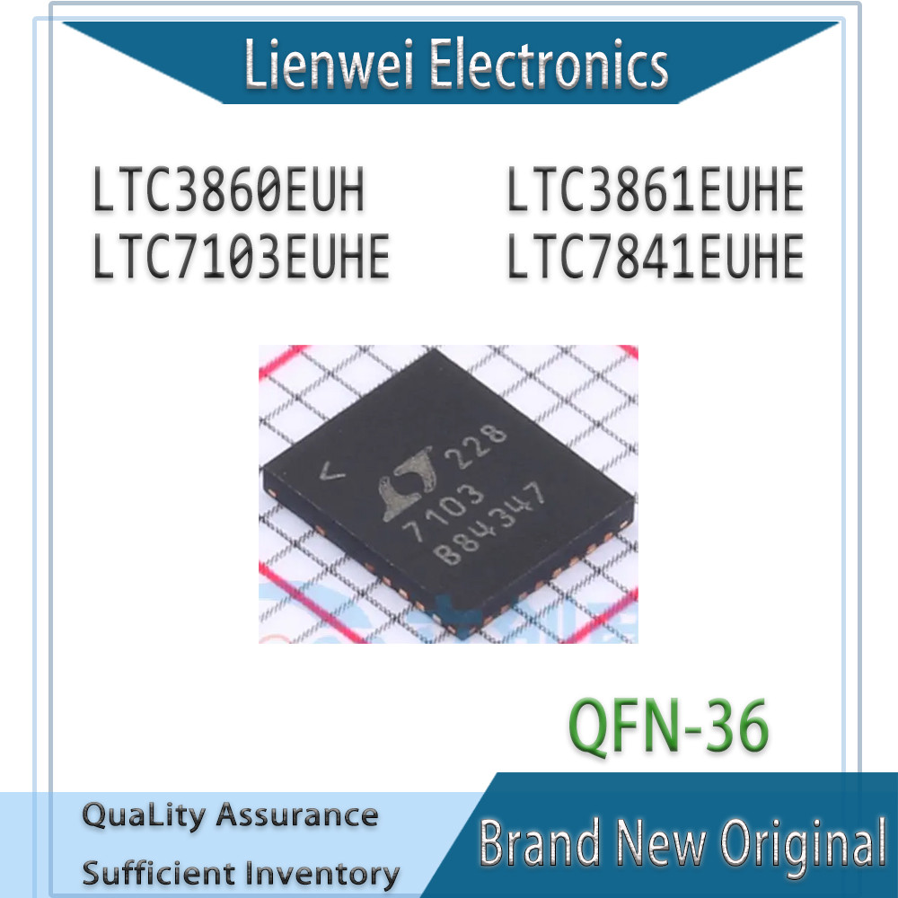 100% ใหม่เดิม LTC3860EUH LTC3862EUHE LTC7103EUHE LTC7841EUHE ชิปเซ็ต IC QFN-36