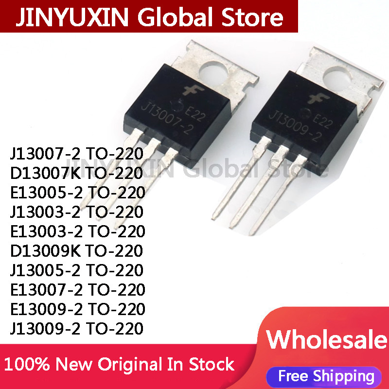 10 ชิ้นใหม่ทรานซิสเตอร์ 13007 E13007 E13007-2 J13007 J13009-2 E13009 E13005 J13005 E13003 J13003-2 D