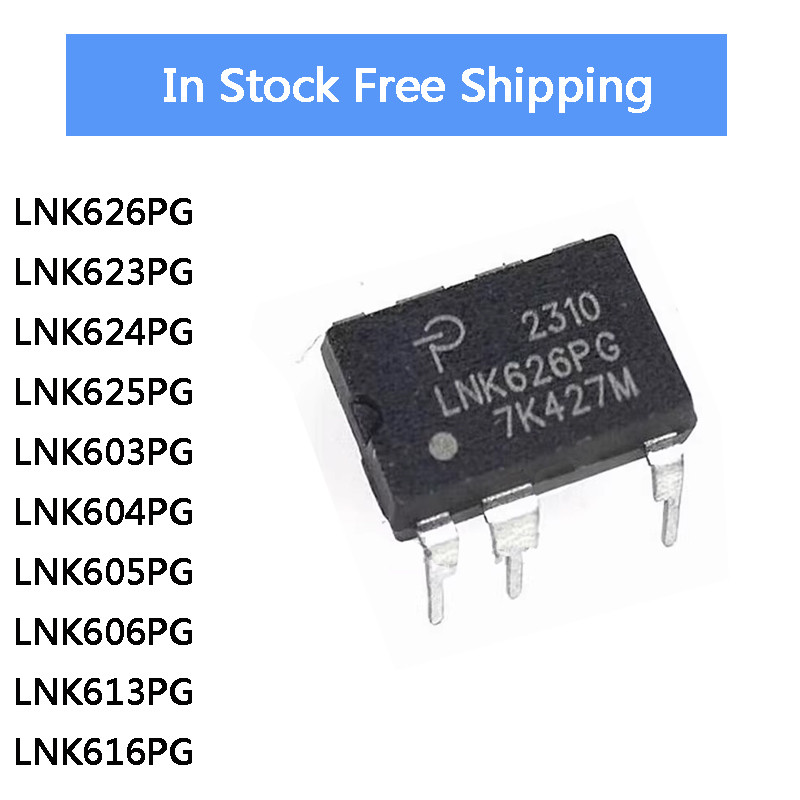 5 ชิ้น LNK626PG LNK623PG LNK624PG LNK625PG LNK603PG LNK604PG LNK605PG LNK606PG LNK613PG LNK616PG DIP