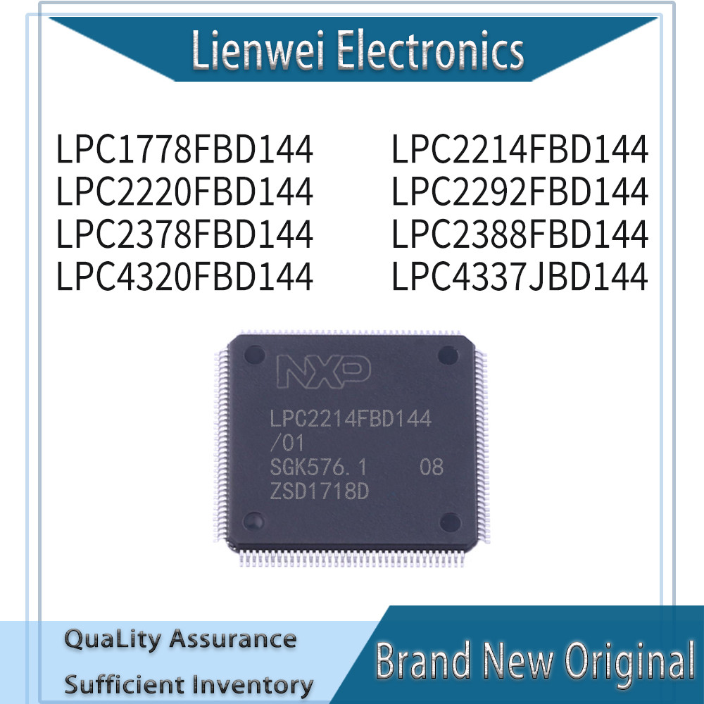 ยี่ห้อใหม่ LPC1778FBD144 LPC2214FBD144 LPC2220FBD144 LPC2292FBD144 LPC2378FBD144 LPC2388FBD3320FBD14