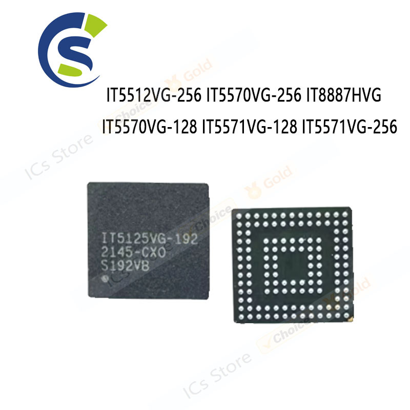 1PCS 100% ชิปเซ็ตใหม่ BGA IT5512VG-256 IT5570VG-256 IT8887HVG IT5570VG-128 IT5571VG-128 IT5571VG-256
