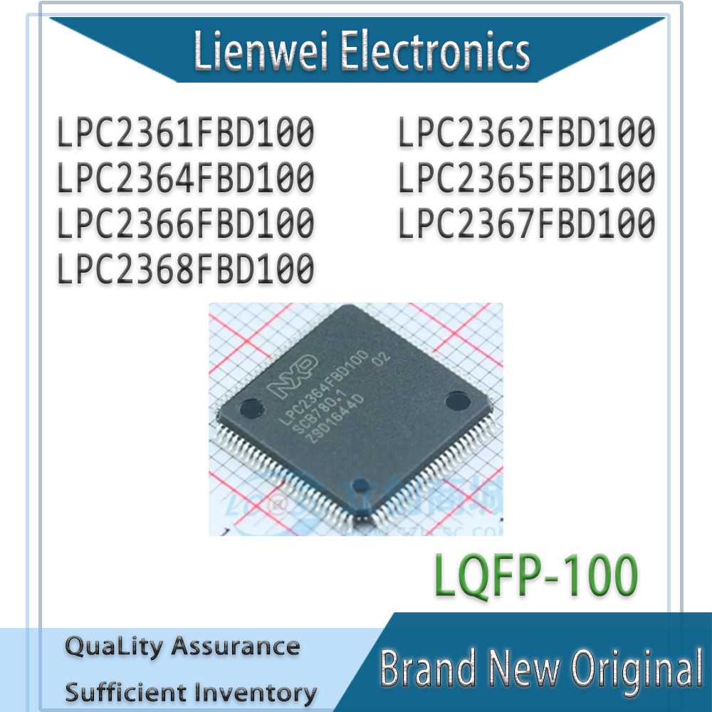 100% ใหม่ LPC2361FBD100 LPC2362FBD100 LPC2364FBD100 LPC2365FBD100 LPC2366FBD100 LPC2367FBD100 LPC236