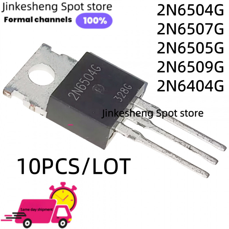 10PCS 100% คุณภาพ 2N6509G 2N6509 2N6508G 2N6508 2N6507G 2N6507 2N6505G 2N6505 2N6504G 2N6504G 2N6504