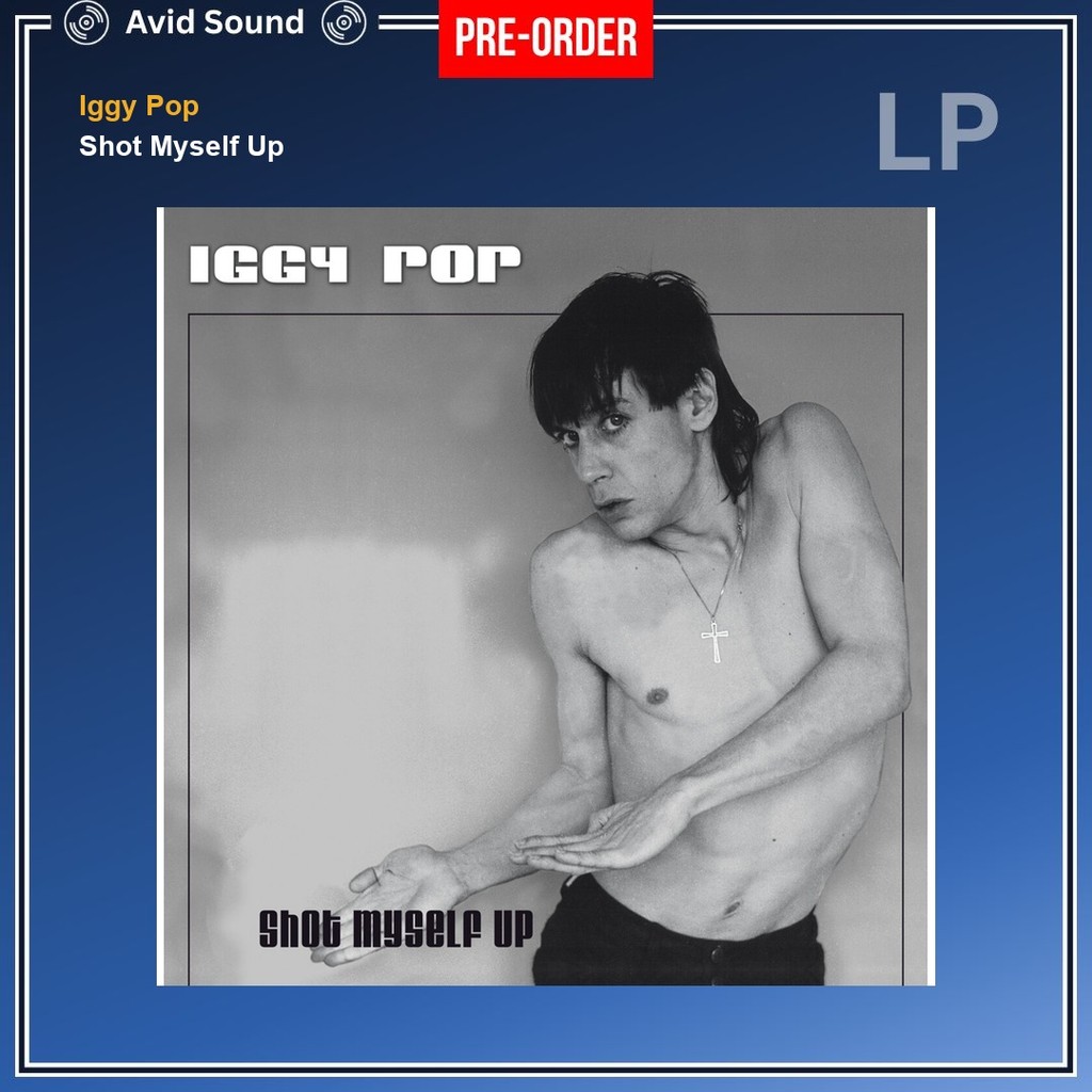 Pre-Order แผ่นเสียง Iggy Pop Shot Myself Up ใหม่ ซีล Iggy Pop Vinyl LP