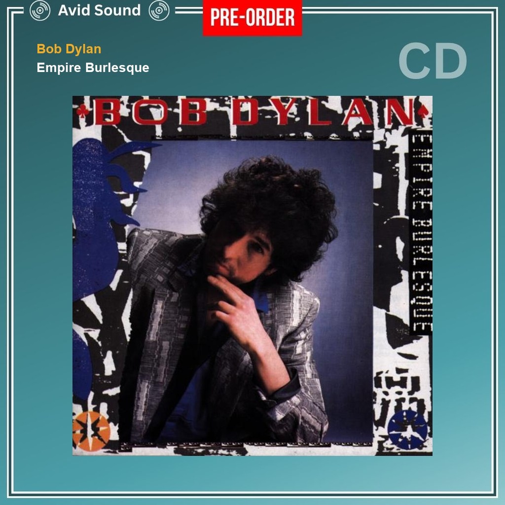 Pre-Order CD แผ่นซีดี Bob Dylan Empire Burlesque ใหม่ ซีล Bob Dylan CD