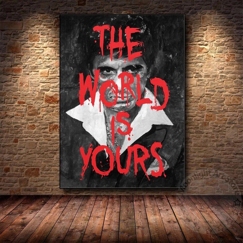 The World Is Yours ภาพยนตร์โปสเตอร์ Scarface Tony Montana ภาพวาด Wall Art ผ้าใบพิมพ์ตกแต่ง