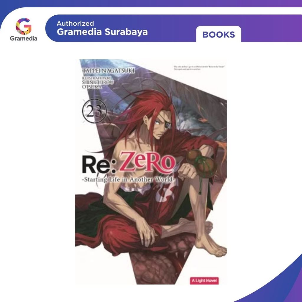 Gramedia Surabaya - LN: Re:Zero -Starting Life In Another World- 23