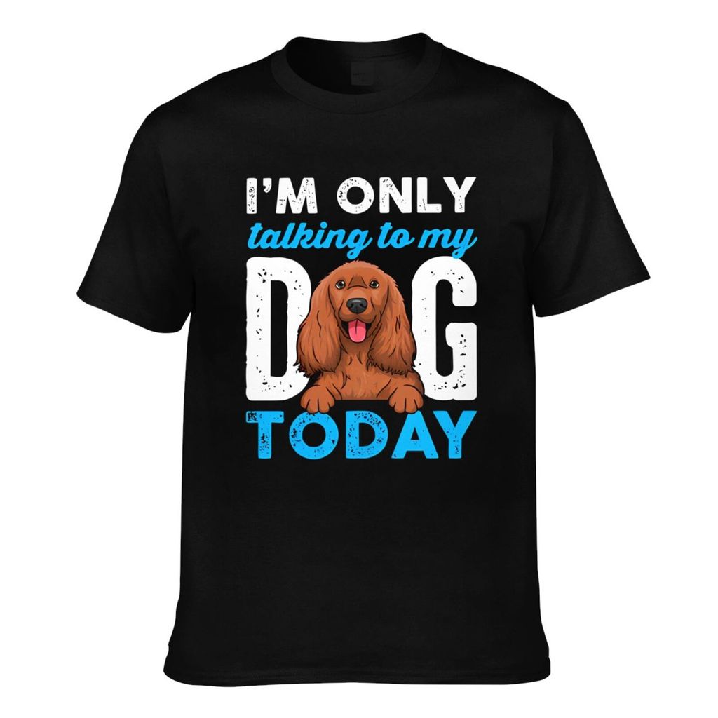 Summer Cool Tee English Cocker Spaniel Only Talking To My Dog Good Quality Mens Tshirt