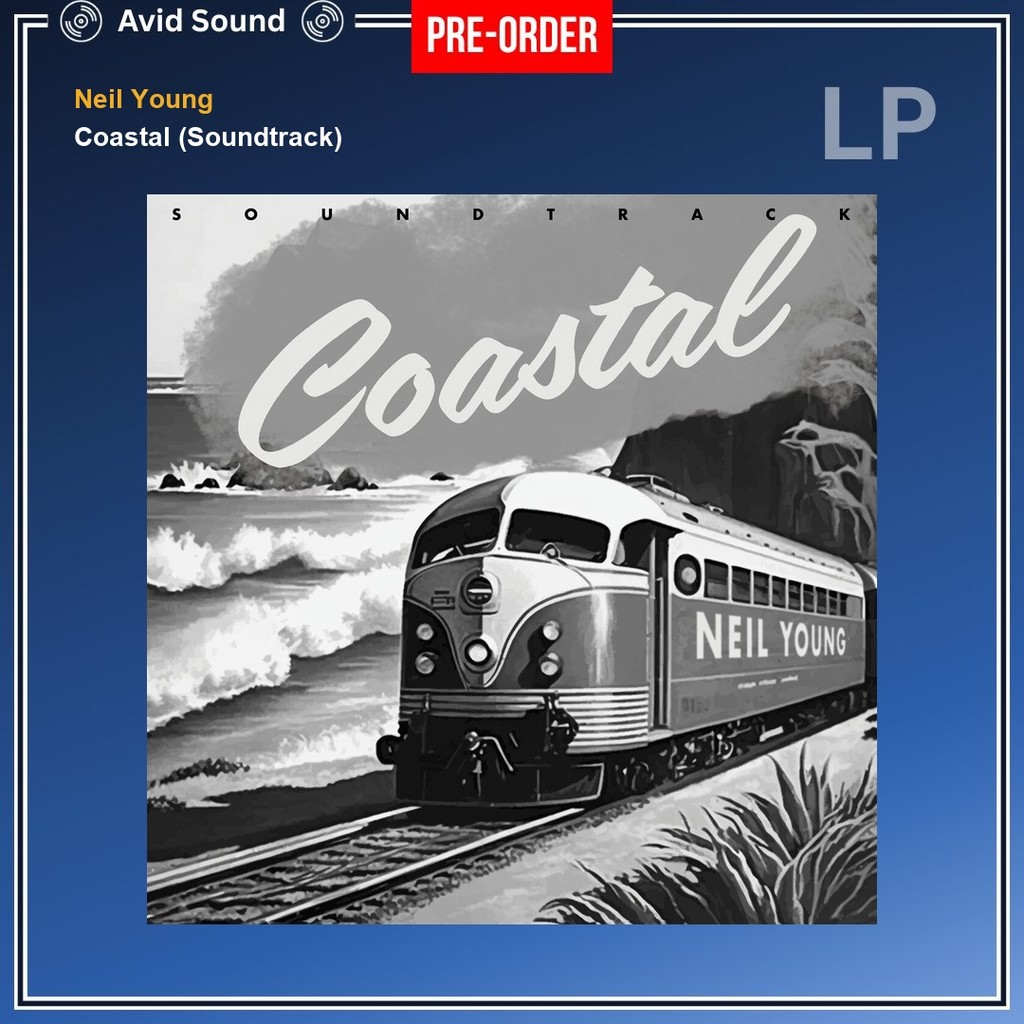 Pre-Order แผ่นเสียง Neil Young Coastal (Soundtrack) ใหม่ ซีล Neil Young Vinyl LP