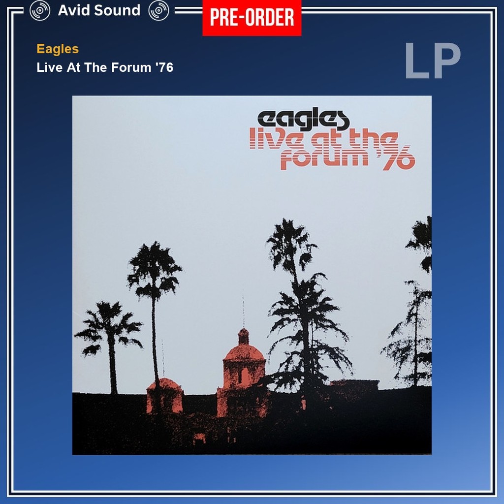 Pre-Order แผ่นเสียง Eagles Live At The Forum '76 ใหม่ ซีล Eagles Vinyl LP