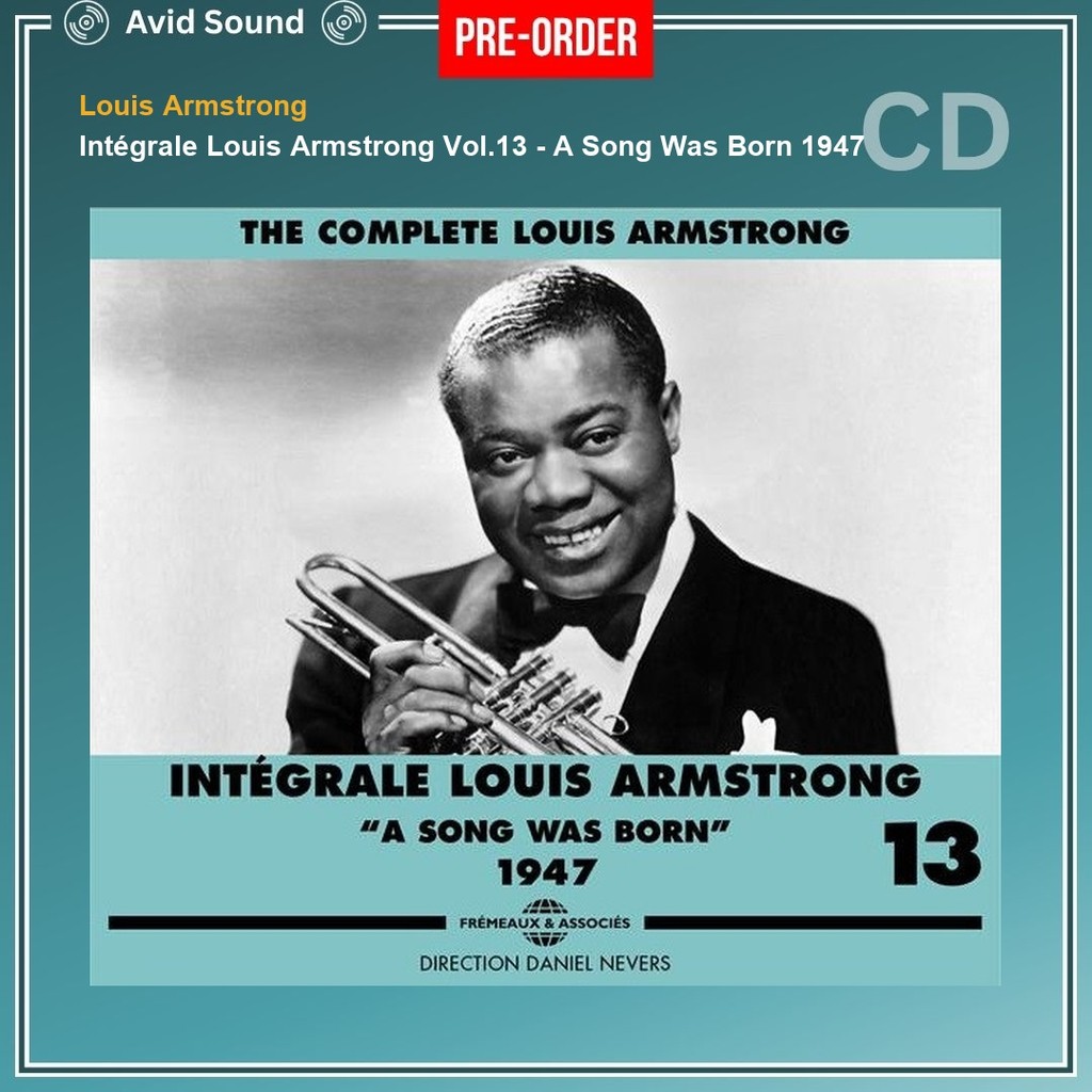 Pre-Order CD แผ่นซีดี Louis Armstrong Intégrale Louis Armstrong Vol.13 - A Song Was Born 1947 ใหม่ L