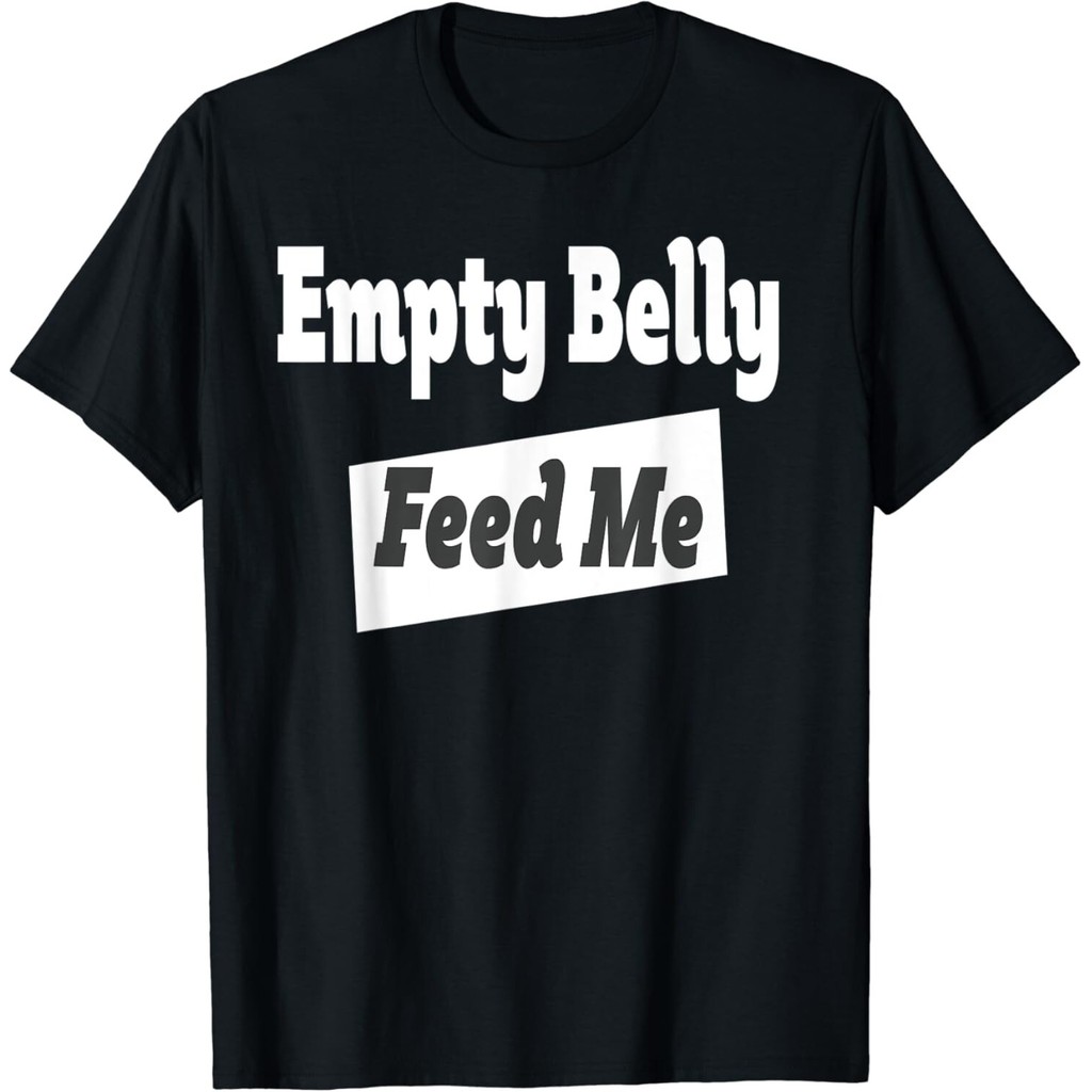 Hungry Tshirt Feed Me Food เสื้อยืดสําหรับผู้ชายวัยรุ่นเสื้อยืด Unisex