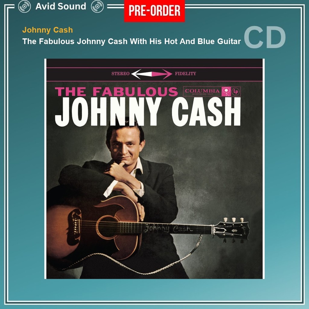 Pre-Order CD แผ่นซีดี Johnny Cash The Fabulous Johnny Cash With His Hot And Blue Guitar ใหม่ ซีล Joh