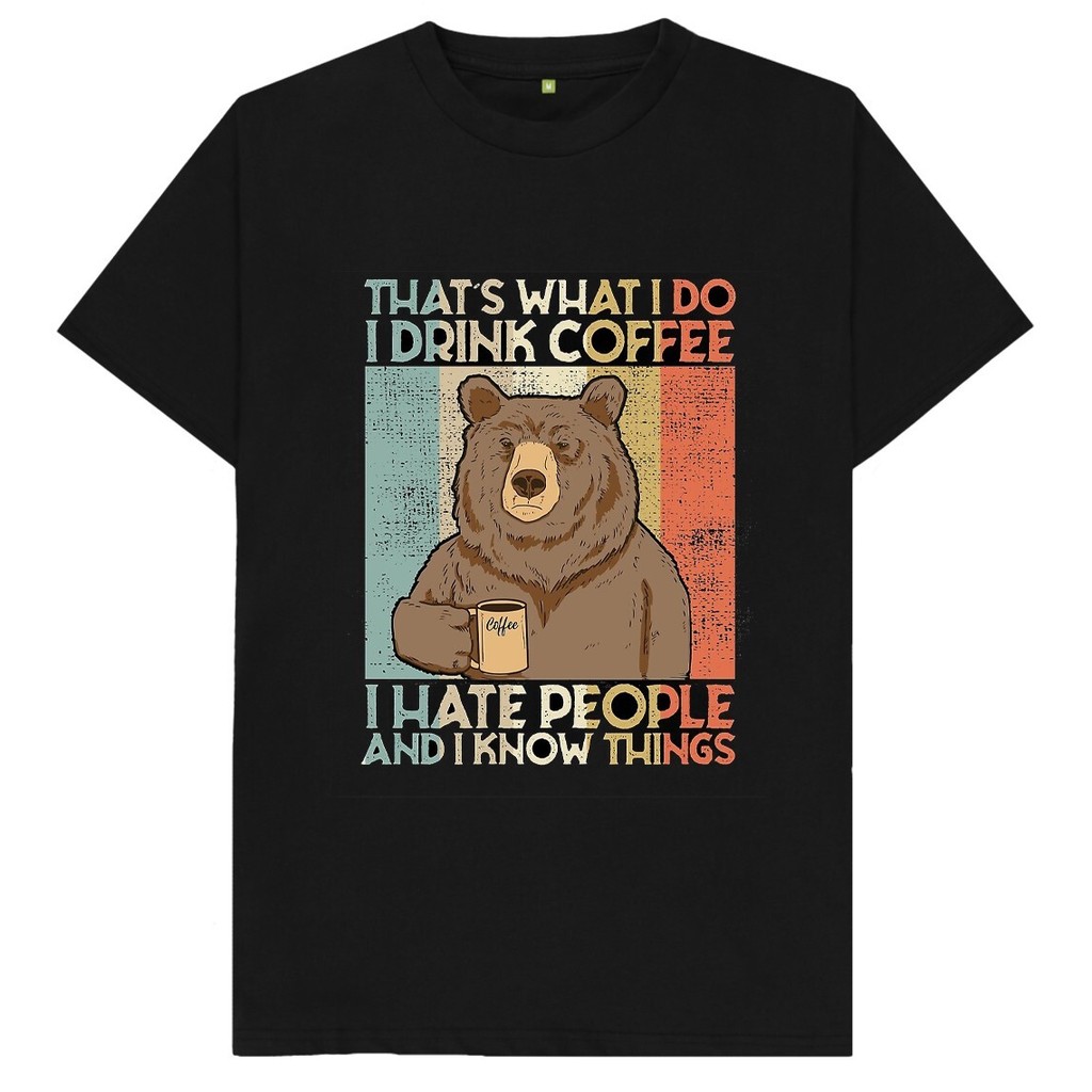 Thats What I Do I Drink Coffee I Hate People Funny Joke Humour Gift xs-3xl