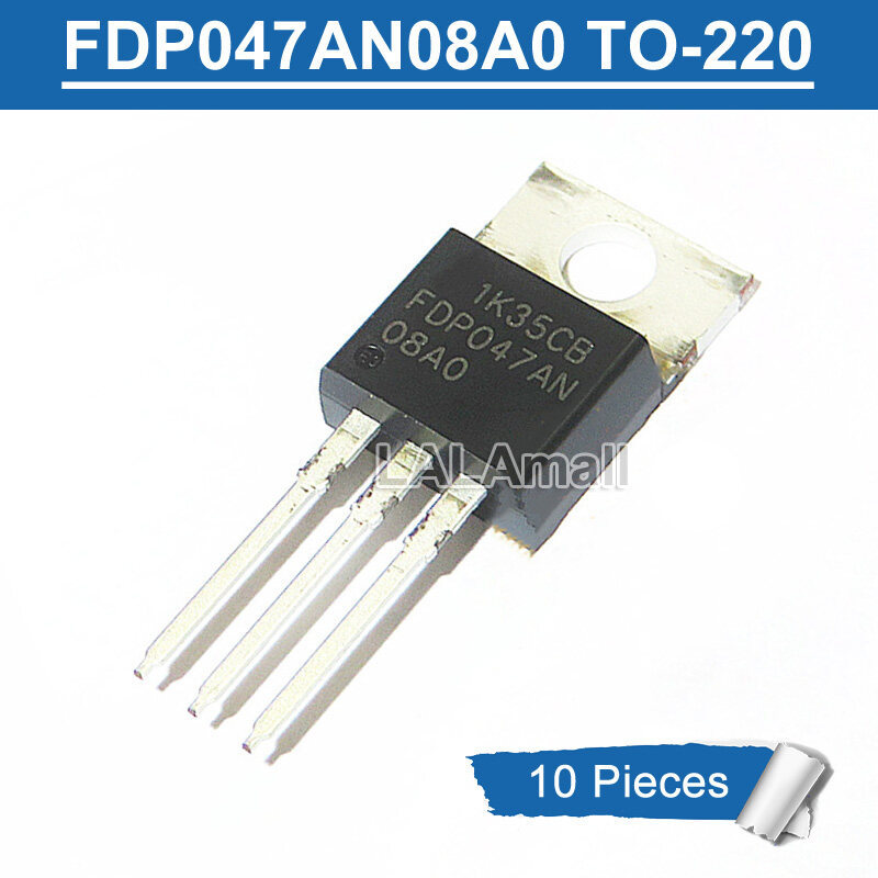 10pcs Original FDP047AN 08A0 TO-220 FDPO47AN FDP047AN08A0 TO220 80A/75V N-Channel MOSFET ทรานซิสเตอร