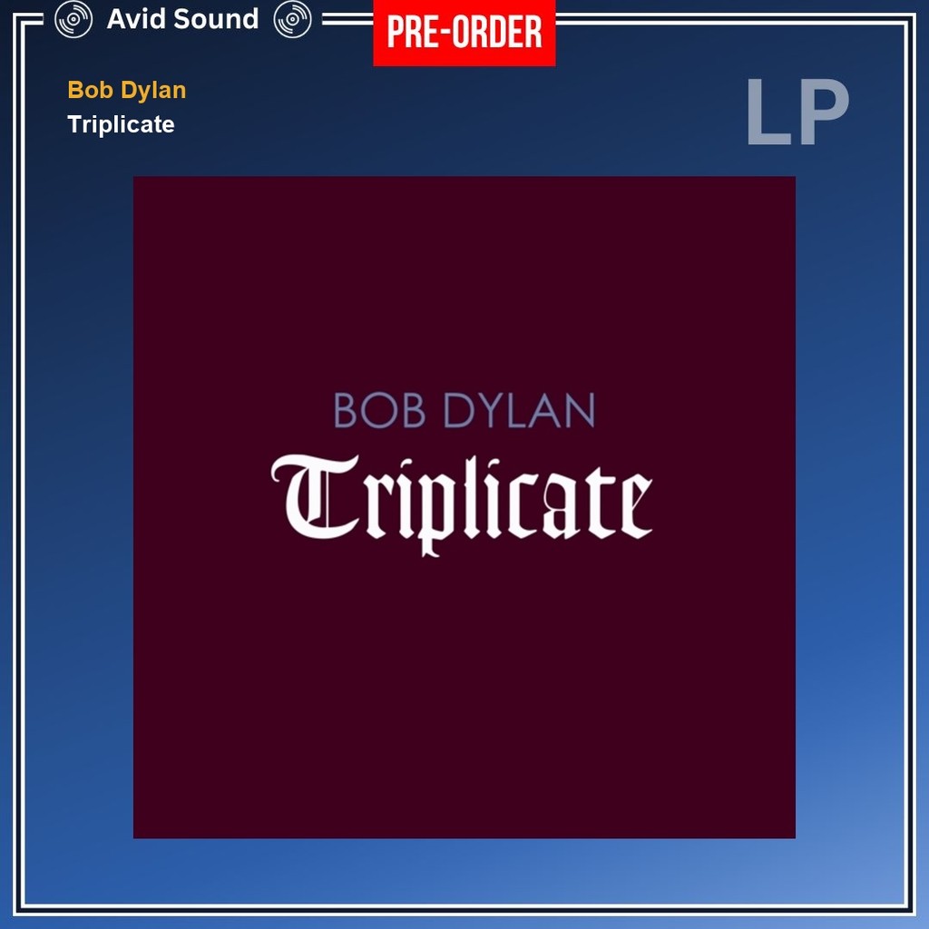 Pre-Order แผ่นเสียง Bob Dylan Triplicate ใหม่ ซีล Bob Dylan Vinyl LP