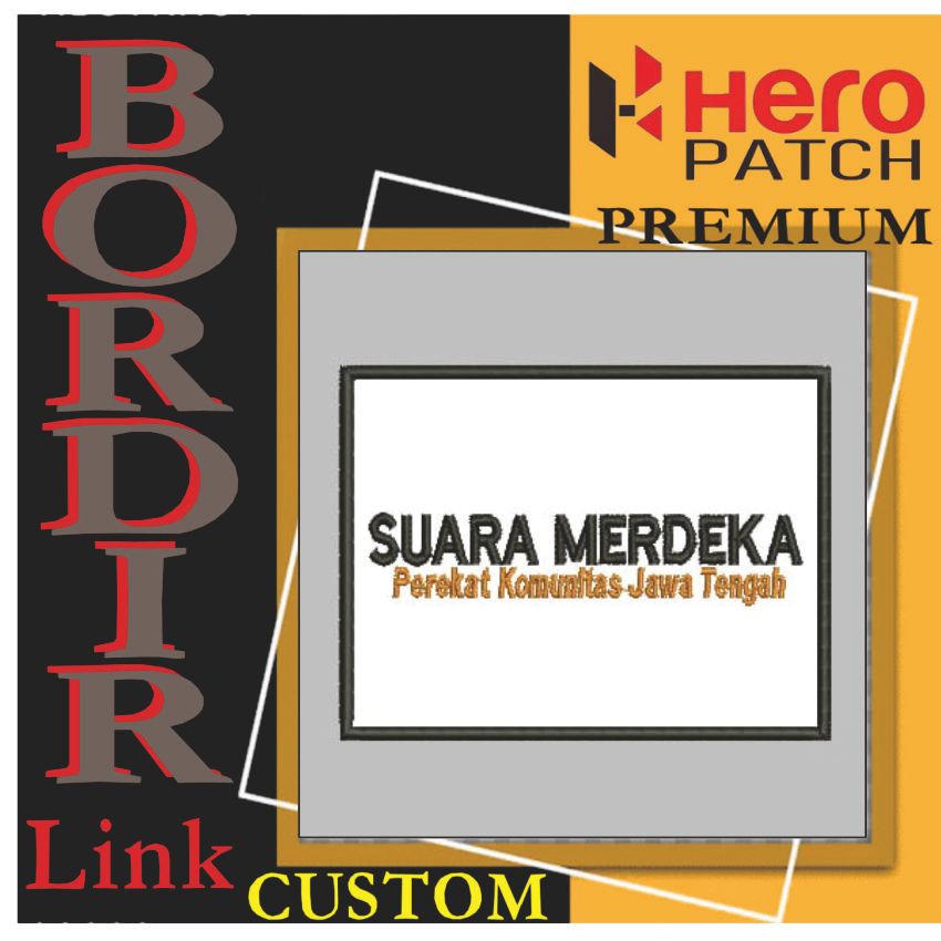 HP-461 INDEPENDENCE LOGO EMBROIDERY PATCH/VOICE EMBLEM CENTRAL JAVA COMMUNITY ADHESIVE