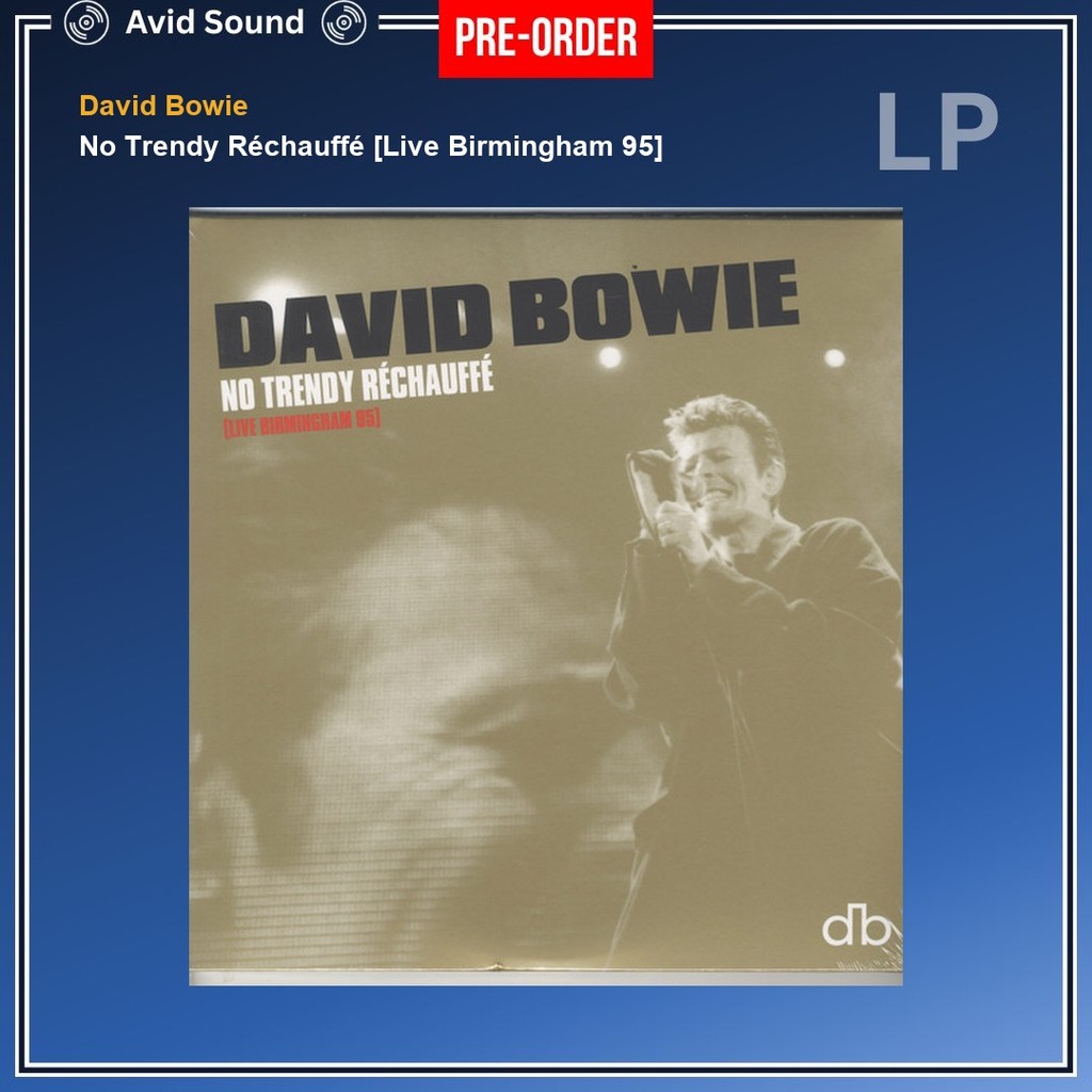 Pre-Order แผ่นเสียง David Bowie No Trendy Réchauffé [Live Birmingham 95] ใหม่ ซีล David Bowie Vinyl 