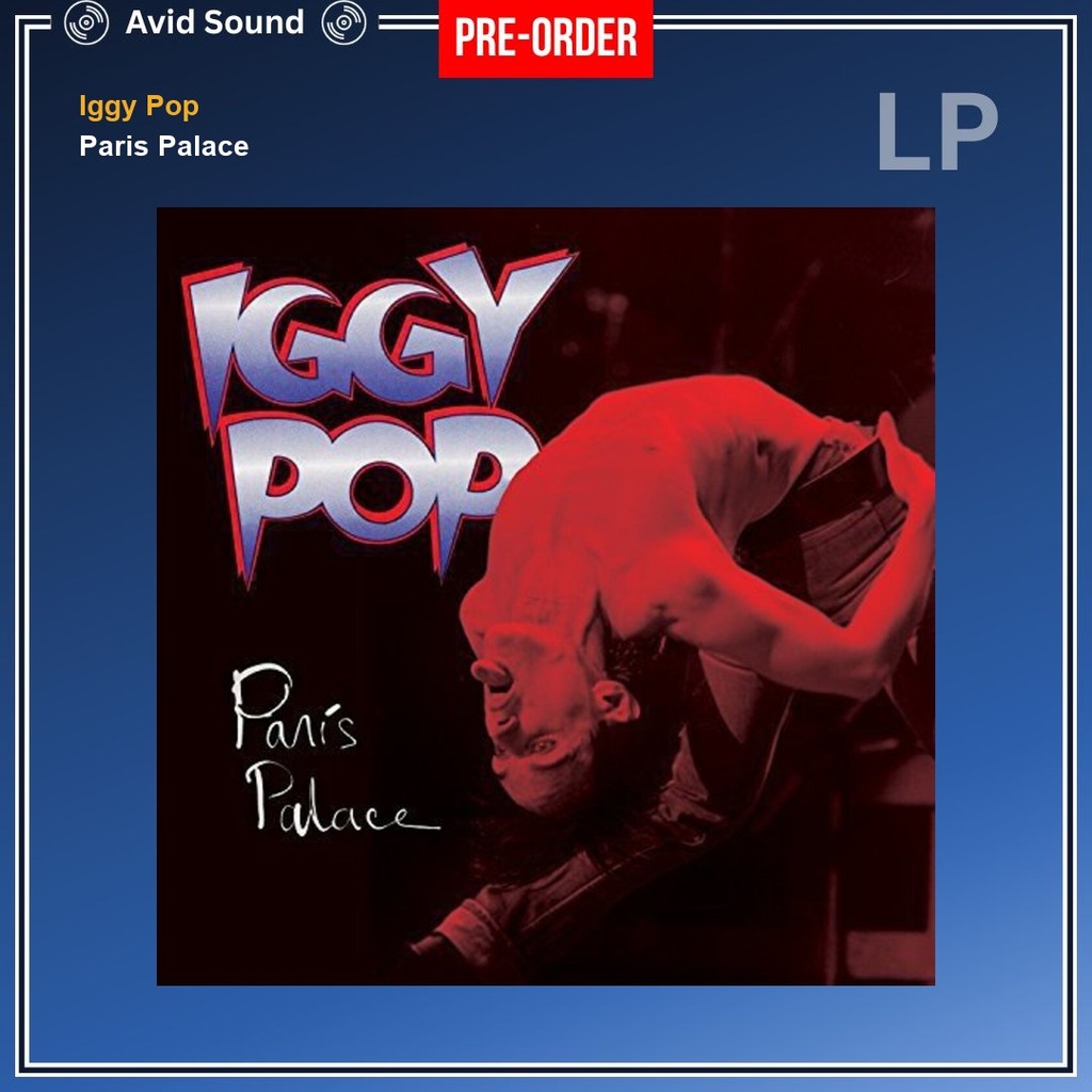 Pre-Order แผ่นเสียง Iggy Pop Paris Palace ใหม่ ซีล Iggy Pop Vinyl LP