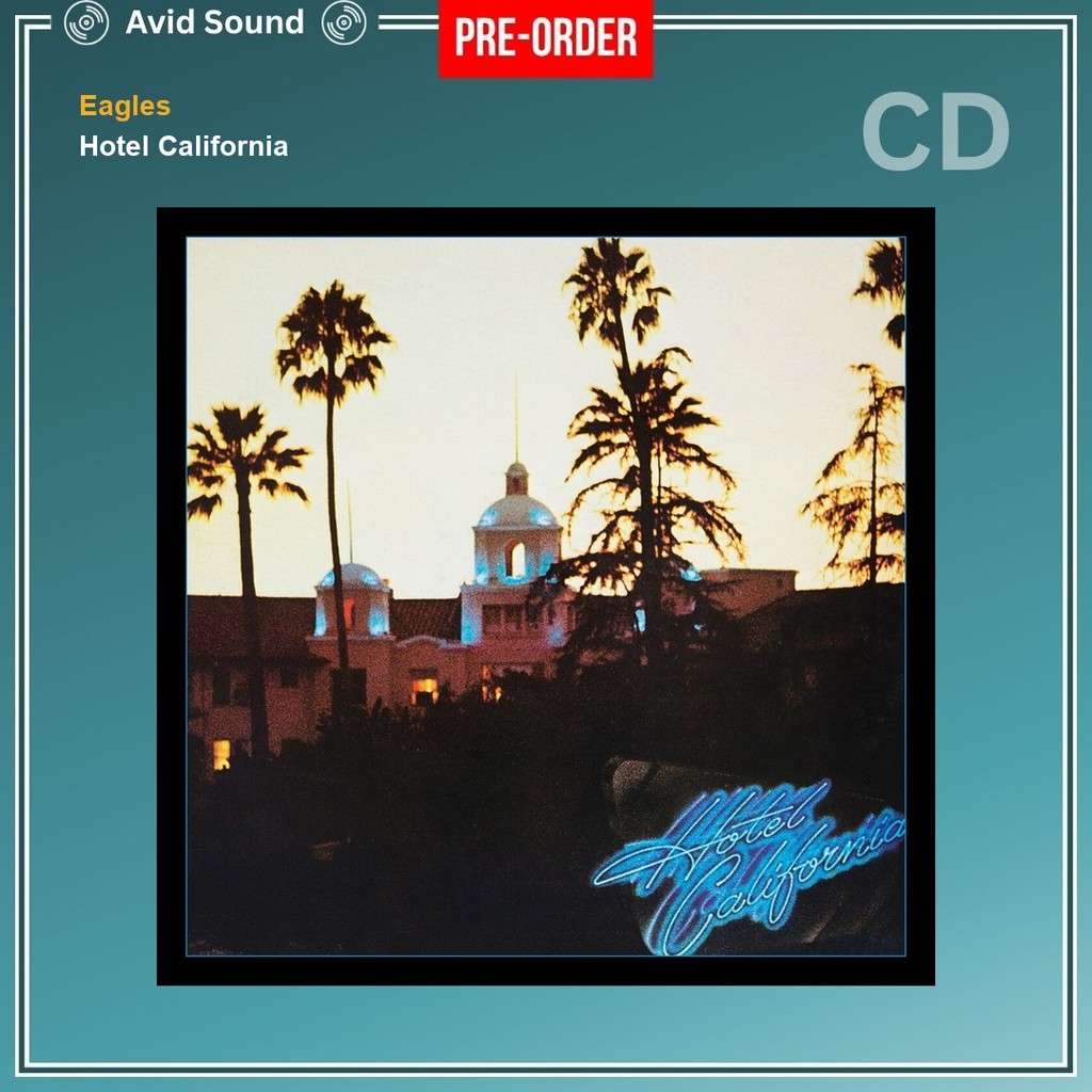 Pre-Order CD แผ่นซีดี Eagles Hotel California ใหม่ ซีล Eagles CD