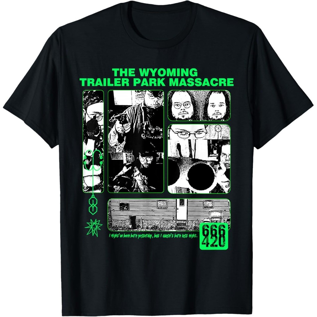 เสื้อยืด Wyoming Trailer Park Massacre Kingcobrajfs