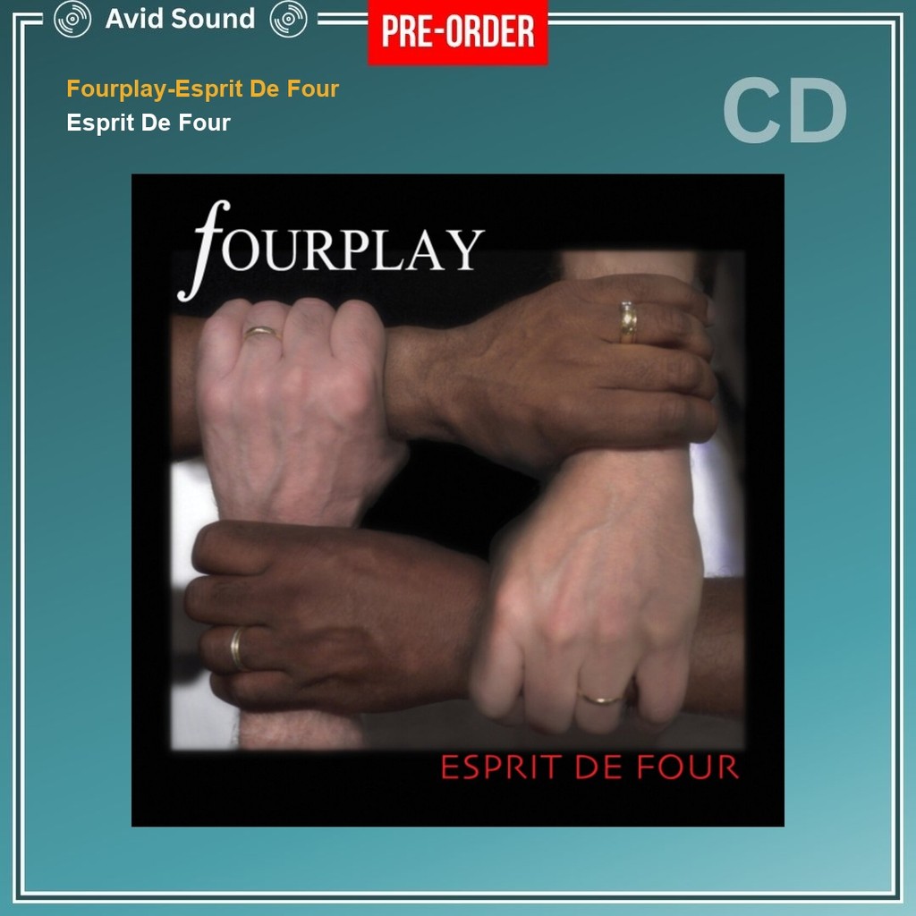 Pre-Order CD แผ่นซีดี Fourplay-Esprit De Four Esprit De Four ใหม่ ซีล Fourplay-Esprit De Four CD