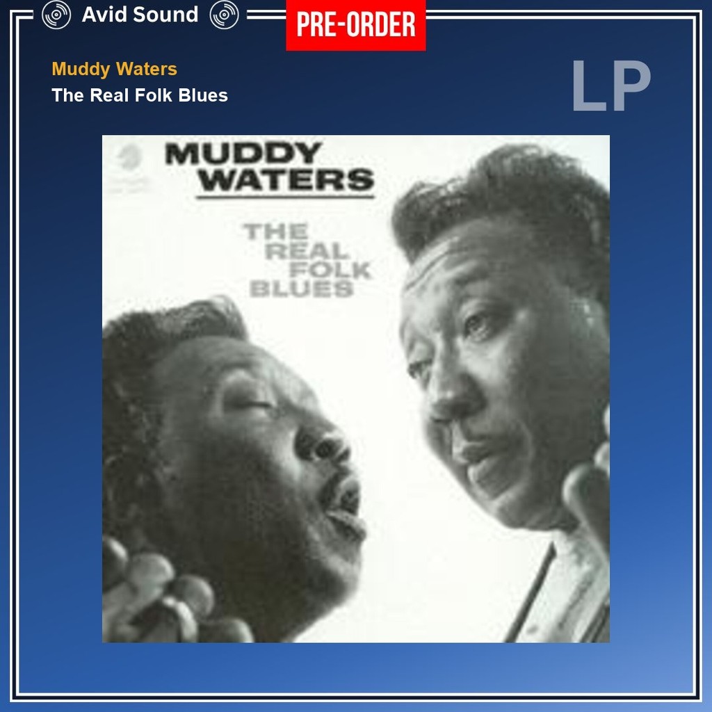 Pre-Order แผ่นเสียง Muddy Waters The Real Folk Blues ใหม่ ซีล Muddy Waters Vinyl LP